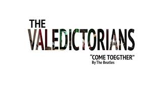 The Valedictorians - Come Together