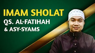 QS. AL-FATIHAH & ASY-SYAMS | Fahrul Mukminin