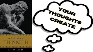 As a man thinketh by James Allen - Chapter 2 + tips