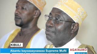 Abantu bayozaayozezza Supreme Mufti