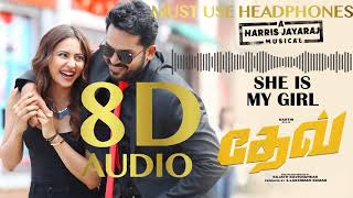 Dev  || She is my girl ||  8D Audio Song || Must use Headphones 🎧