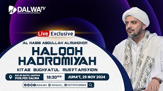 HALQOH HADROMIYAH BERSAMA AL HABIB ABDULLAH BIN ABDURROHMAN AL MUHDHOR