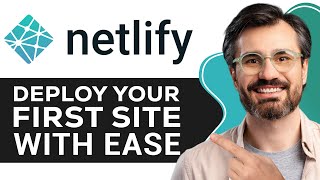 Netlify Tutorial for Beginners 2025 | Deploy Your First Site with Ease