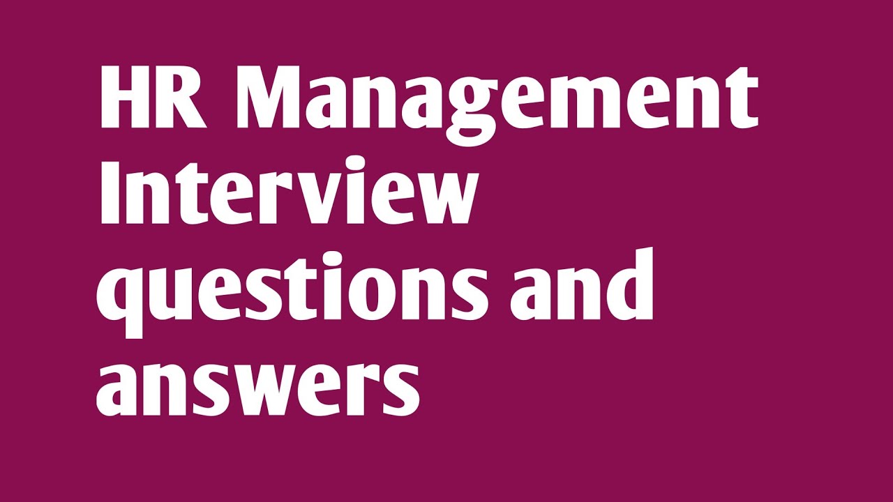 HRM Interview Questions And Answers || Human Resource Management ...