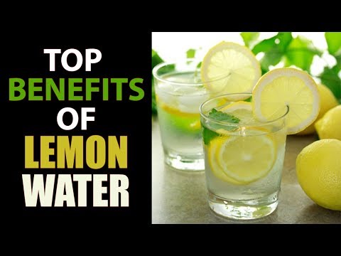 Top benefits of Lemon Water Top benefits of Lemon Water