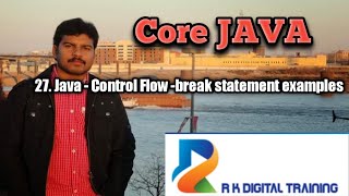 27. Java - Control Flow -break statement examples