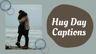 Happy Hug Day 2022 captions | Hug day quotes