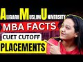 MBA at Aligarh Muslim University Through CUET PG 👉🏻 Complete Details | Cutoffs | Placements #cuetpg