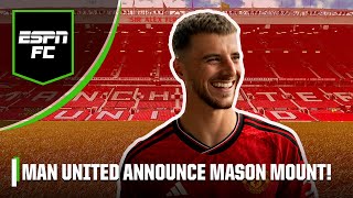 Mason Mount to Man United is OFFICIAL! Do they now have one of Europe’s elite midfields? | ESPN FC