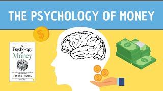 The Psychology Of Money (detailed summary) by Morgan Housel - Change your relationship with money