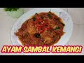 AYAM SAMBAL KEMANGI || PUEDES ||MANTEP