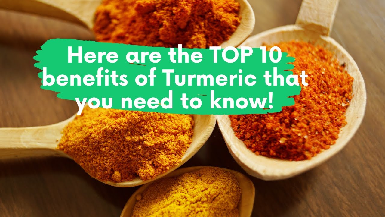 Here Are The TOP 10 Benefits Of Turmeric That You Need To Know! - YouTube