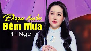 Đoạn Buồn Đêm Mưa - Phi Nga Bolero | Official MV 4K