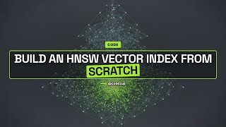 Build HNSW from Scratch in Python (the Algorithm Behind Vector Databases)