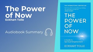 How to Live in the Present - The Power of Now Audiobook Core Messages