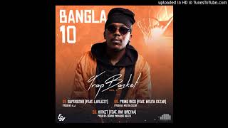 Bangla10 - KitKet (feat. Ray Breyka)