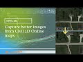 Capture better images from Civil 3D Online maps