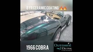 Hilliard Ohio Ceramic Coating Near Me|Outshine Detail| 1966 FORD COBRA 8 YEAR CERAMIC COATING! WOW!