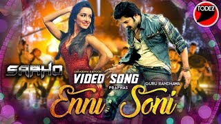 ENNI SONI Video Song Out | SAAHO New Song | Prabhas , Shraddha Kapoor ,Guru Randhawa