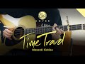 Time Travel - Masaaki Kishibe [Fingerstyle Guitar Cover + TAB]