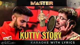 Kutty Story 🎶 song Karaoke with lyrics - Master Film  #Thalapathyvijay in #master #kuttystory