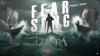 Fear Song - Lyrical Video | Devara Part - 1 | NTR | Anirudh #ntr