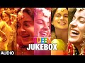 Queen Movie Songs Jukebox (Full Album) | Amit Trivedi | Kangana Ranaut, Raj Kumar Rao