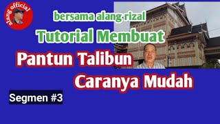 Tutorial Pantun Talibun untuk Pemula. Lebih Mudah #talibun #tutorialpantun #caramembuatpantun