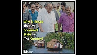 Why Is Kerala The Best Governed State In The Country?