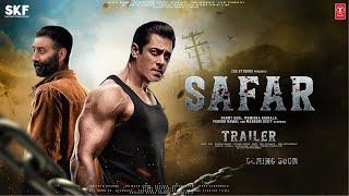 SAFAR - Trailer | Sunny Deol & Salman Khan | Jacqueline Fernande, Bobby Deol, Bh