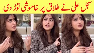 Sajal Ali talk about her divorce with Ahad Raza Mir