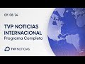 Programa 09/08/2024 - TVP Noticias Internacional