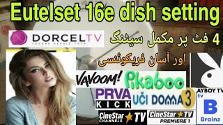 how to set eutelset 16e on 4 foot dish, dorcel tv setting, F official tv