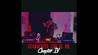 Guarachita Con EL Dr. (Chapter IV)