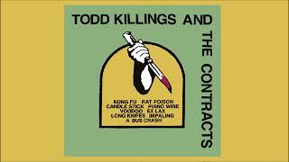 TODD KILLINGS AND THE CONTRACTS - \