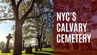 The History of NYC's Calvary Cemetery