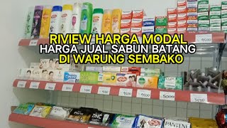 UPDATE HARGA MODAL HARGA JUAL SABUN BATANG DI WARUNG SEMBAKO