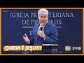 QUEM É JESUS? - Hernandes Dias Lopes