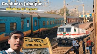 Shridham SF Express full Vlogs || Gwalior - Jabalpur Train journey 🤔🤔🤔