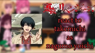 Tokyo revengers // react to // takemichi as // nagumo yoichi 🥰❤️‍🔥 Part 1/2 || Gachaclub 🇵🇭🫶