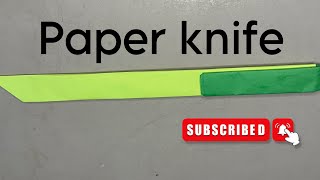 How To Make a Paper Knife | Paper knife | Origami knife