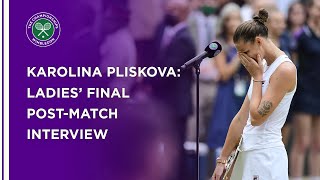 Karolina Pliskova Ladies' Final Post-Match Interview | Wimbledon 2021