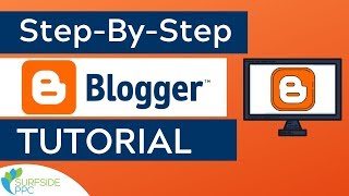 Step-By-Step Blogger Tutorial For Beginners - How to Create a Blogger Blog with