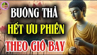 Những Ngọn Gió Trần Thôi Vướng Bận - Thả Hết Ưu Phiền Theo Gió Bay