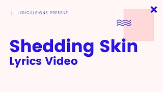 Shedding Skin Lyrics Video | Karsh Kale | Coke Studio @ MTV | LyricalSigns