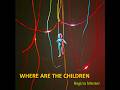 Where are the Children