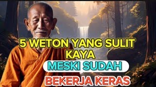 Menurut Primbon Jawa Ada 5 Weton Yang Sulit Kaya Meski Sudah Bekerja Keras ‼️ Cermin Diri.