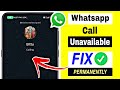 How To FIX Whatsapp Call Unavailable Problem (2024) | WhatsApp call unavailable problem solve