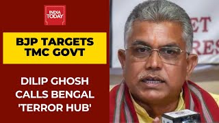 Bengal Chief Dilip Ghosh Attacks TMC Govt; Calls Bengal Terror Hub