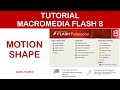 Belajar Macromedia Flash 8 - Membuat Animasi Motion Shape